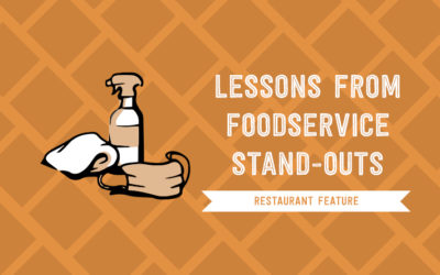 Lessons from Foodservice Stand-Outs During a Pandemic