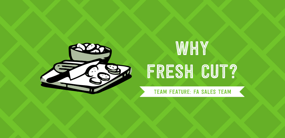 Why Fresh Cut? Team Highlight: Scott Bricker, Jamie Shipley, & David Root