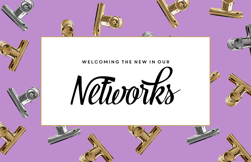 Welcoming the New in our Networks