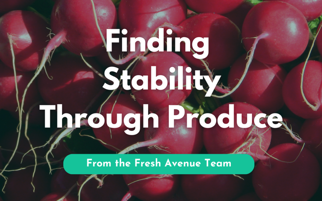 Finding Stability through Produce
