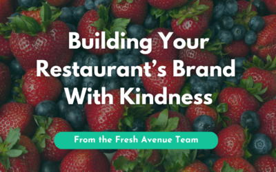 Building Your Restaurant’s Brand with Kindness