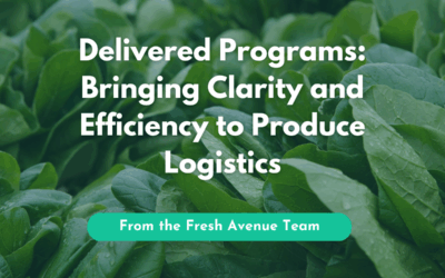 Delivered Programs: Bringing Clarity and Efficiency to Produce Logistics
