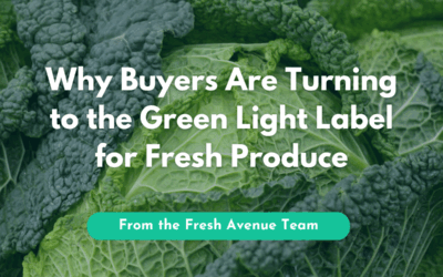 Why Buyers Are Turning to the Green Light Label for Fresh Produce